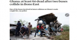 ঘানায় দুই বাসের মুখোমুখি সংঘর্ষ, নিহত ৬০